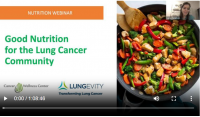 Good Nutrition for the Lung Cancer Community