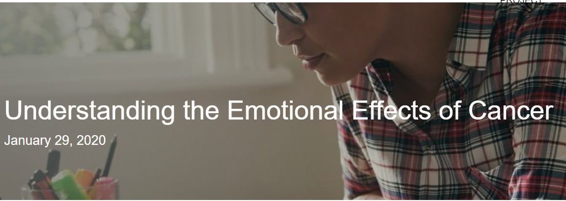Understanding the Emotional Effects of Cancer Understanding the Emotional Effects of Cancer